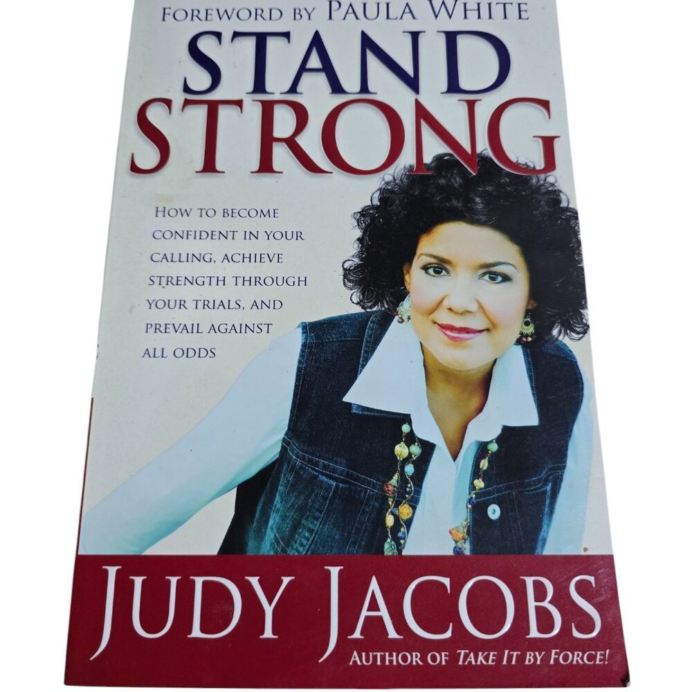 Stand Strong by Judy Jacob 2007 Paperback Autographed.